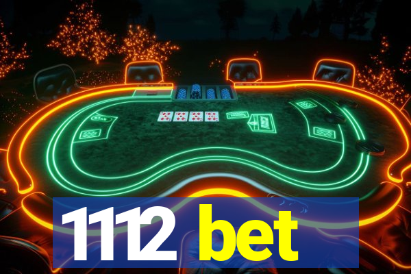 1112 bet